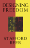 Stafford Beer - Designing Freedom artwork