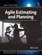 Agile Estimating and Planning Agile Estimating and Planning