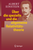 Über die spezielle und die allgemeine Relativitätstheorie - Albert Einstein