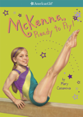McKenna, Ready to Fly! - Mary Casanova