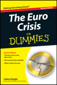 The Euro Crisis For Dummies - Julian Knight