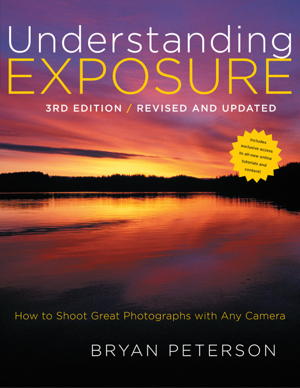 Read & Download Understanding Exposure, 3rd Edition Book by Bryan Peterson Online