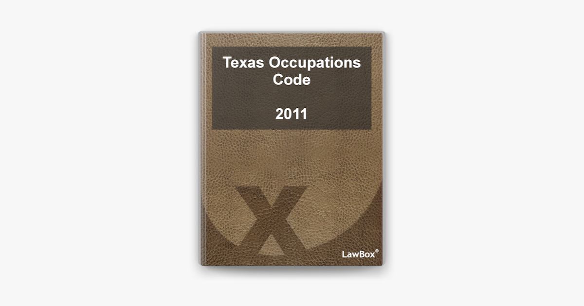 ‎Texas Occupations Code 2011 on Apple Books