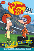 Phineas and Ferb: Speed Demons - Disney Book Group