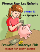 Les épargnes - Prakash L. Dheeriya, Ph. D.