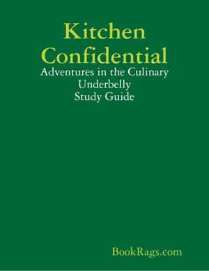 Read & Download Kitchen Confidential Book by BookRags.com Online