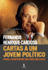 Carta a um Jovem Politico - Fernando Henrique Cardoso