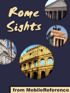 Rome Sights: a travel guide to the top 50 attractions in Rome, Italy. Includes three walking tours