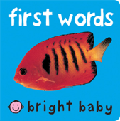 Bright Baby First Words - Roger Priddy