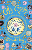 Cathy Cassidy - Chocolate Box Girls: Marshmallow Skye artwork
