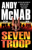 Seven Troop - Andy McNab