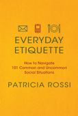 Everyday Etiquette - Patricia Rossi