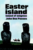 Easter Island - John dos Passos