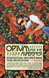 Opium for the Masses