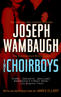 Joseph Wambaugh - The Choirboys artwork