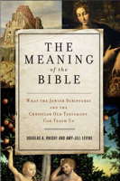 Douglas A. Knight & Amy-Jill Levine - The Meaning of the Bible artwork