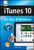 iTunes 10 für Mac und Windows - Anton Ochsenkühn & Michael Krimmer
