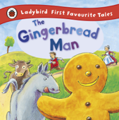 The Gingerbread Man: Ladybird First Favourite Tales - Alan MacDonald & Ladybird