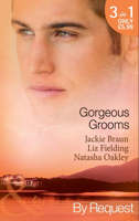 Jackie Braun - Gorgeous Grooms (Mills & Boon By Request) artwork