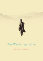 Jamil Ahmad - The Wandering Falcon artwork
