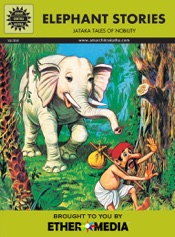 Jataka Tales - Elephant Stories