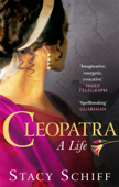 Cleopatra - Stacy Schiff