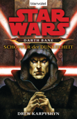 Star Wars. Darth Bane. Schöpfer der Dunkelheit - Drew Karpyshyn