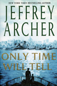 Only Time Will Tell - Jeffrey Archer