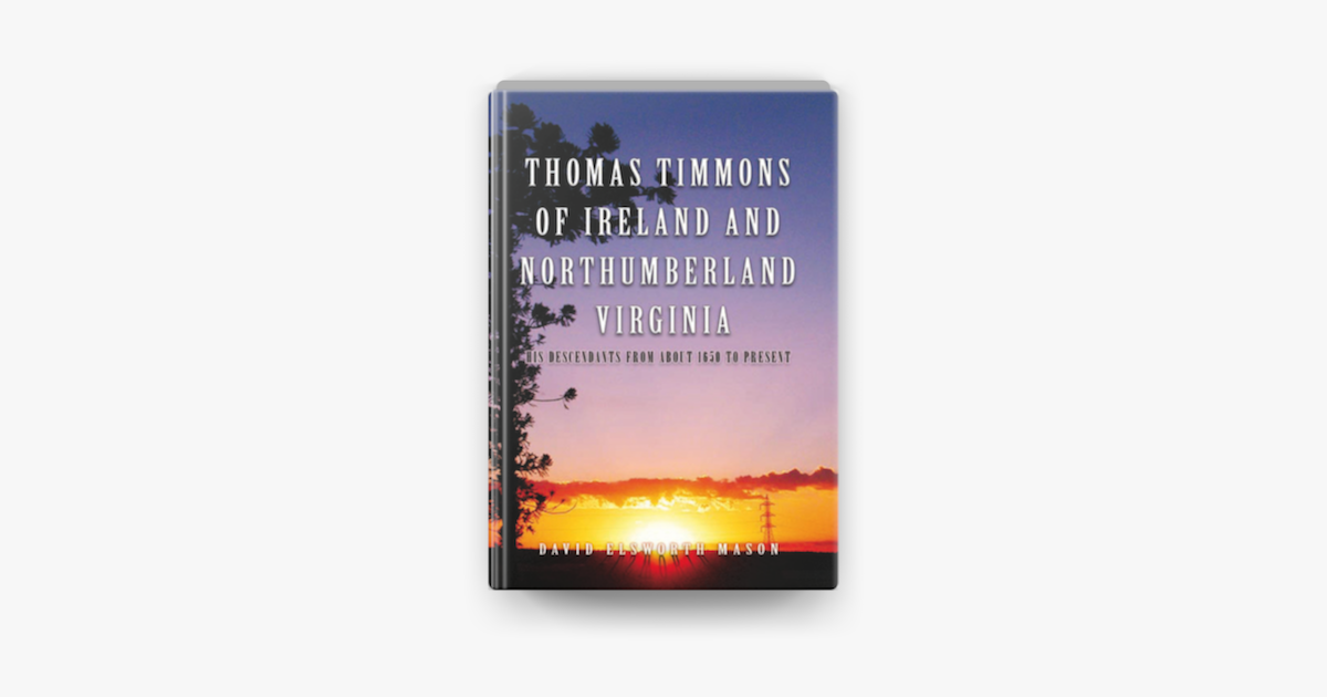 Thomas Timmons of Ireland and Northumberland Virginia