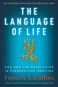 The Language of Life - Francis S. Collins