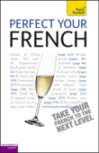 Perfect Your French 2E: Teach Yourself - Jean-Claude Arragon