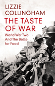 The Taste of War - Lizzie Collingham