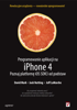 Programowanie aplikacji na iPhone 4. Poznaj platformę iOS SDK3 od podstaw. eBook ePub - David Mark, Jack Nutting & Jeff LaMarche