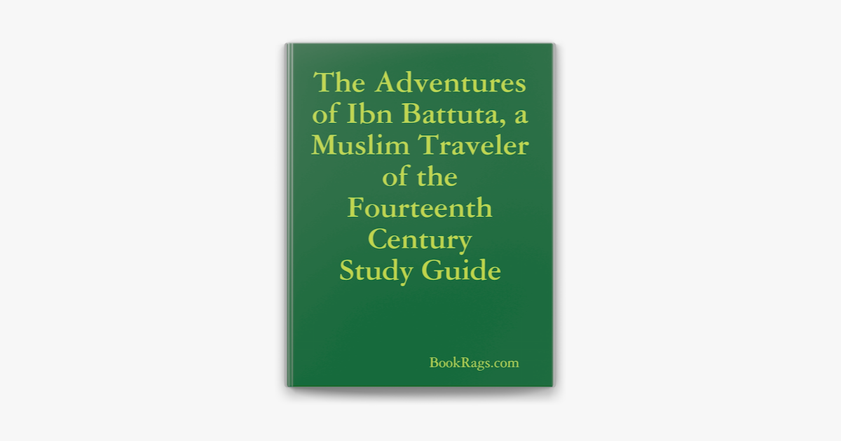 ‎The Adventures Of Ibn Battuta, A Muslim Traveler Of The Fourteenth ...