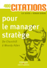 400 citations pour le manager stratège - Luc Boyer & Romain Bureau