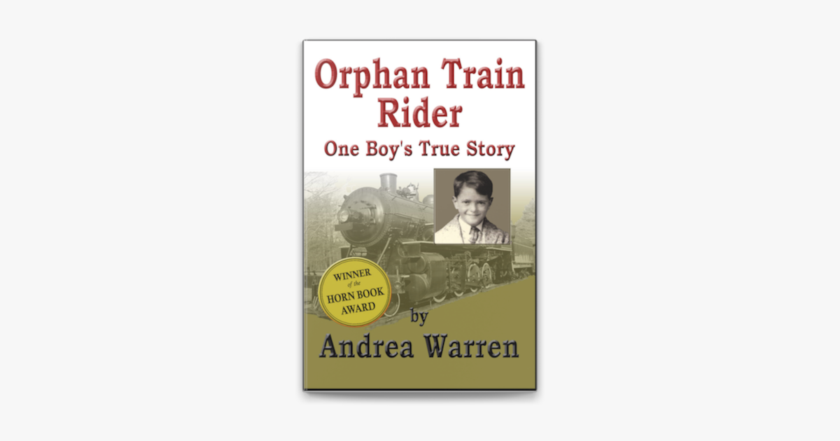 Orphan Train Rider: One Boy's True Story on Apple Books