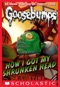 Classic Goosebumps #10: How I Got My Shrunken Head