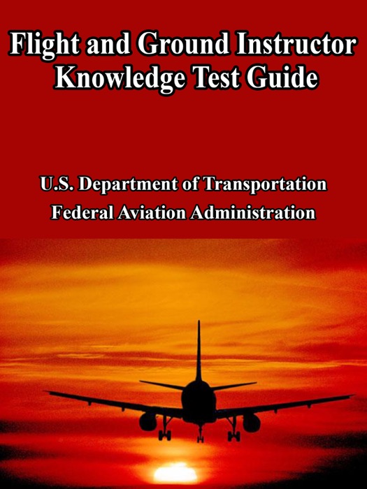 Flight and Ground Instructor Knowledge Test Guide