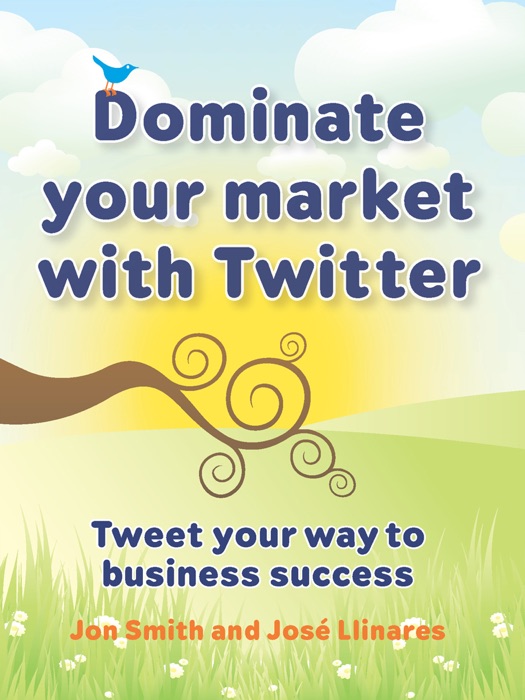 Dominate your market with Twitter