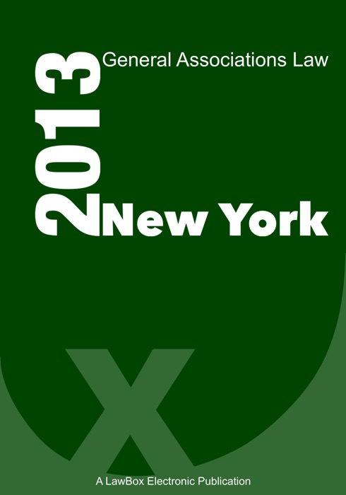 New York General Associations Law 2013