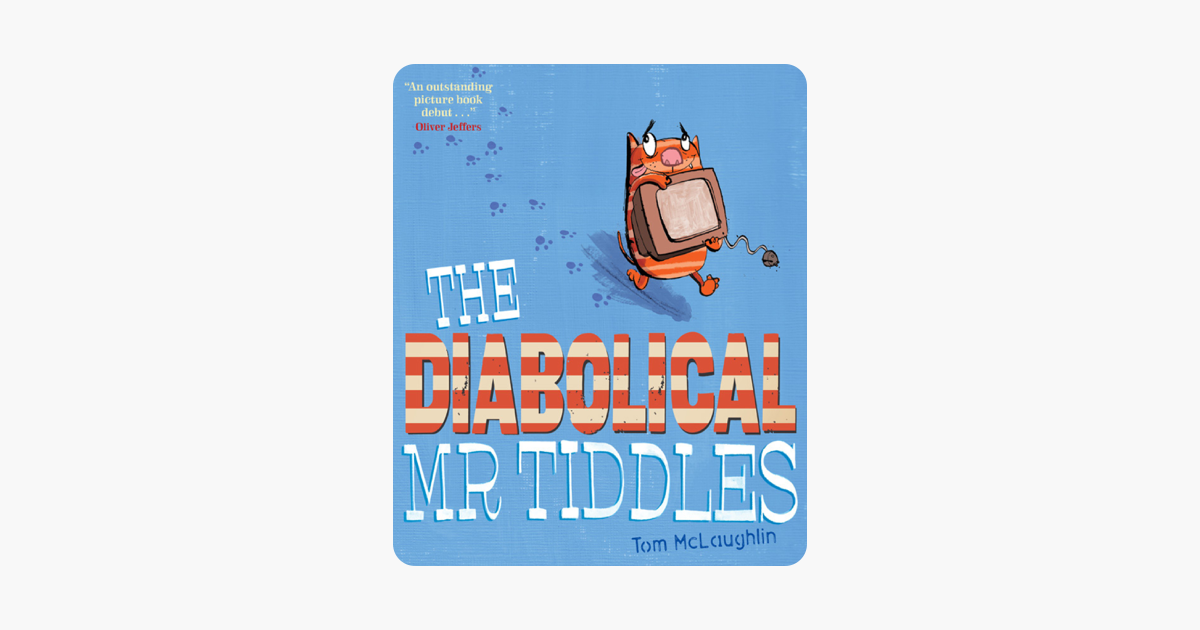 ‎the Diabolical Mr Tiddles On Apple Books