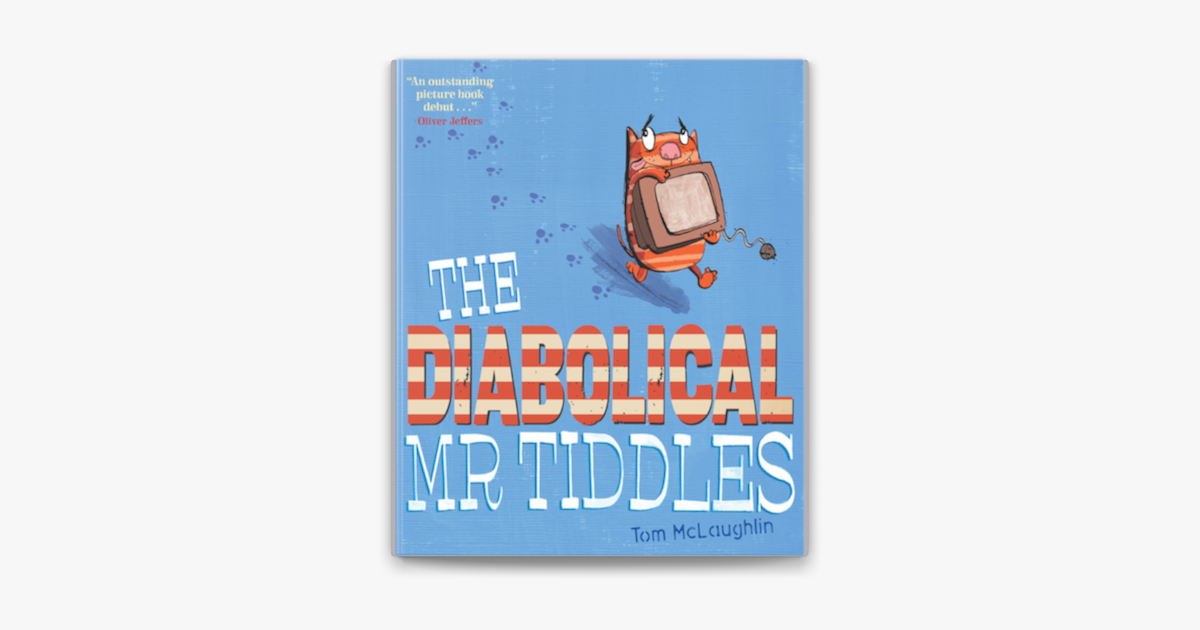 ‎The Diabolical Mr Tiddles on Apple Books