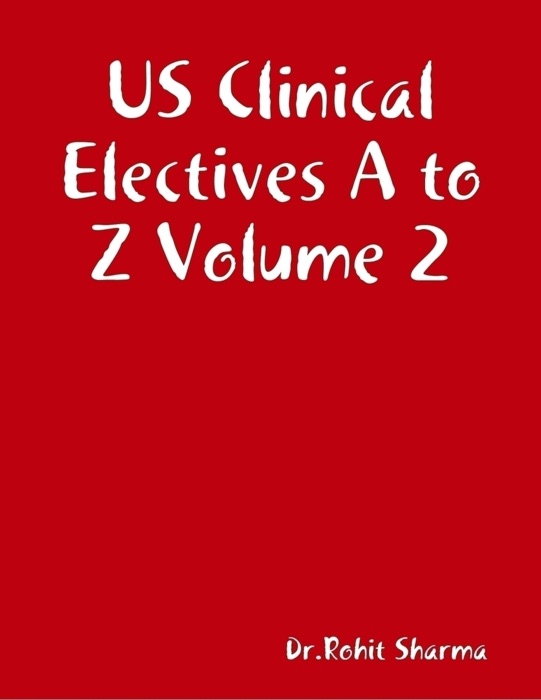 US Clinical Electives A to Z Volume 2