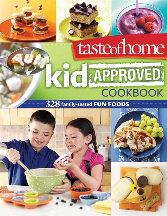 Taste of Home Kid-Approved Cookbook