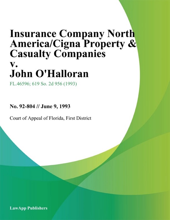 Insurance Company North America/Cigna Property & Casualty Companies v. John O'Halloran