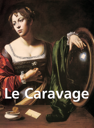 Read&Download Le Caravage Book by Felix Witting&M.L. Patrizi Online
