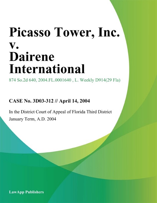Picasso Tower, Inc. v. Dairene International