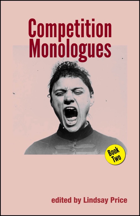 Competition Monologues Book Two