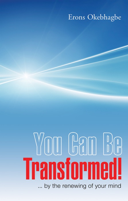 You Can Be Transformed!