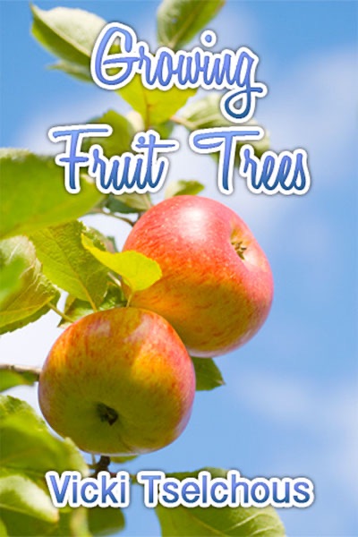 Growing Fruit Trees